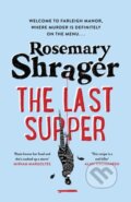 Kniha: The Last Supper (Rosemary Shrager). Constable, 2022