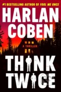 Kniha: Think Twice (Harlan Coben). Grand Central Publishing, 2024