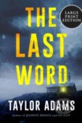 Kniha: Last Word (Taylor Adams). , 2023