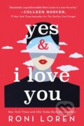 Kniha: Yes & I Love You (Roni Loren). Sourcebooks Casablanca, 2021
