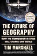 Kniha: Future of Geography (Tim Marshall). Scribner, 2023