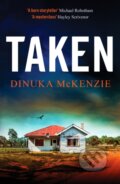 Kniha: Taken (Dinuka Mckenzie). Canelo, 2024