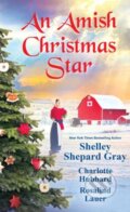 Kniha: Amish Christmas Star, An (Charlotte Hubbard a Shelley Shepard Gray). Zebra Books, 2025
