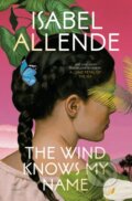 Kniha: Wind Knows My Name (Isabel Allende). Ballantine, 2023