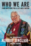 Kniha: Who We Are (Murray Sinclair). McClelland & Stewart, 2025