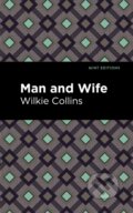 Kniha: Man and Wife (Wilkie Collins). West Margin Press, 2022