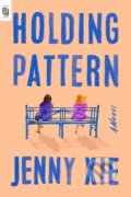 Kniha: Holding Pattern (Jenny Xie). Riverhead, 2023