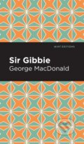 Kniha: Sir Gibbie (George Macdonald). , 2021