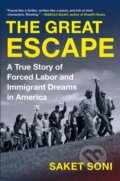 Kniha: The Great Escape (Saket Soni). Algonquin Books, 2023