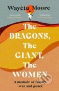 Kniha: The Dragons, the Giant, the Women (Wayetu Moore). ONE, 2022