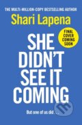 Kniha: She Didn't See It Coming (Shari Lapena). Bantam Books, 2025