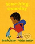 Kniha: Something, Someday (Amanda Gorman). Puffin Books, 2023