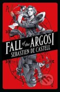 Kniha: Fall of the Argosi (Sebastien De Castell). Hot Key, 2021