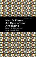 Kniha: Martn Fierro (Henry A. Holmes a Jose Hernndez). , 2021