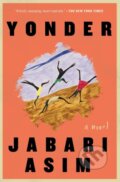 Kniha: Yonder (Jabari Asim). Simon & Schuster, 2023