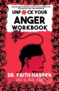 Kniha: Unfuck Your Anger Workbook (Faith G. Harper). Microcosm Publishing, 2024