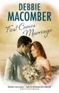 Kniha: First Comes Marriage (Debbie Macomber). Severn House, 2021