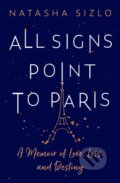 Kniha: All Signs Point to Paris (Natasha Sizlo). HarperCollins, 2022