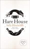 Kniha: Hare House (Sally Hinchcliffe). Mantle, 2022