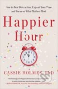 Kniha: Happier Hour (Cassie Holmes). Gallery Books, 2023
