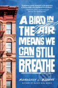 Kniha: A Bird in the Air Means We Can Still Breathe, 2025