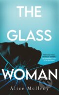 Kniha: The Glass Woman (Alice Mcilroy). Datura Books, 2024