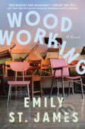 Kniha: Woodworking (Emily St. James). , 2025
