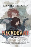 Kniha: Necrobane (Daniel M. Ford). Castle Point Books, 2025