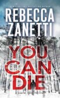 Kniha: You Can Die (Rebecca Zanetti). , 2025