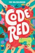 Kniha: Code Red (Joy Mccullough). Atheneum Books for Young Readers, 2023