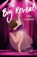 Kniha: The Big Reveal (Jen Larsen). Square Fish, 2023