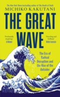Kniha: The Great Wave (Michiko Kakutani). William Collins, 2024
