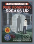 Kniha: Fred Korematsu Speaks Up (Laura Atkins a Stan Yogi). Heyday Books, 2025