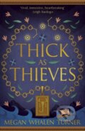 Kniha: Thick as Thieves (Megan Whalen Turner). Hodderscape, 2024
