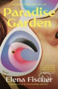 Kniha: Paradise Garden (Elena Fischer). The Indigo Press, 2025