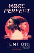 Kniha: More Perfect (Temi Oh). Simon & Schuster, 2023