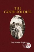 Kniha: The Good Soldier (Ford Madox Ford). Double 9 Books LLP, 2022