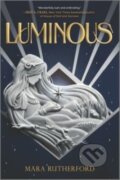 Kniha: Luminous (Rutherford Mara). Inkyard, 2022