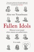 Kniha: Fallen Idols (Alex Von Tunzelmann). Headline Book, 2022