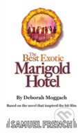 Kniha: The Best Exotic Marigold Hotel (Deborah Moggach). Samuel French, 2023