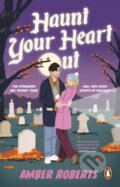 Kniha: Haunt Your Heart Out (Amber Roberts). Transworld, 2024