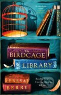 Kniha: The Birdcage Library (Freya Berry). Headline Book, 2023