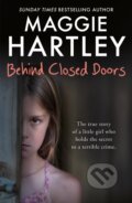 Kniha: Behind Closed Doors (Maggie Hartley). Seven Dials, 2022