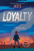 Kniha: Loyalty (Avi). Clarion Books, 2023