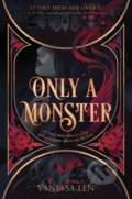Kniha: Only a Monster (Vanessa Len). HarperCollins, 2022
