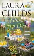 Kniha: Honey Drop Dead (Laura Childs). , 2024