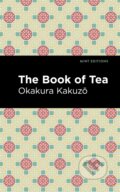 Kniha: The Book of Tea (Okakura Kakuzo). , 2021