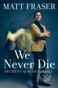 Kniha: We Never Die (Matt Fraser). Gallery, 2022