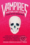 Kniha: Vampires Never Get Old (Natalie C. Parker a Zoraida Cordova). Square Fish, 2023