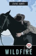 Kniha: Wildfire (Zane Grey). Double 9 Books LLP, 2023